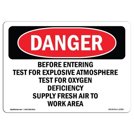 SIGNMISSION OSHA Sign, Before Entering Test For Explosive Atmosphere, 18in X 12in Plastic, 12" W, 18" L, Lndscp OS-DS-P-1218-L-2395